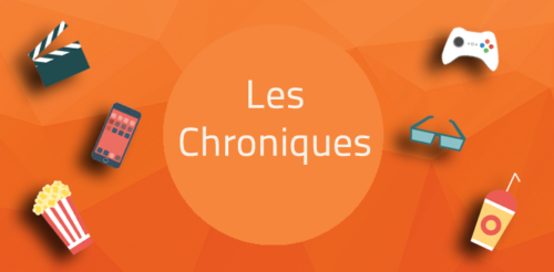 Les chroniques sont disponibles !