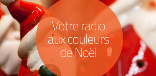 Votre radio aux couleurs de Noël !